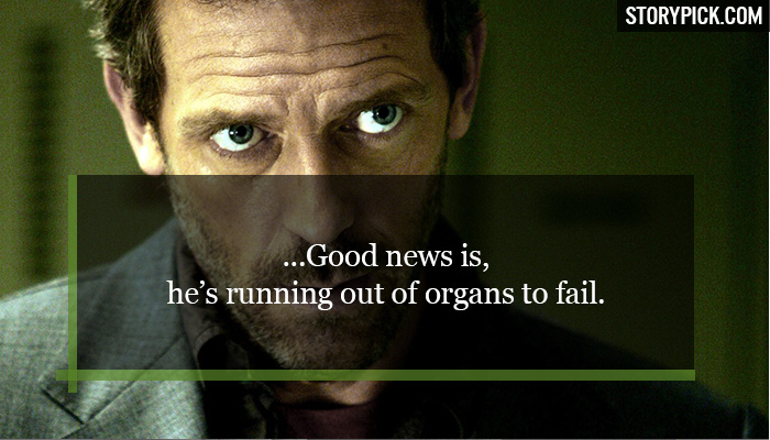 dr house quotes