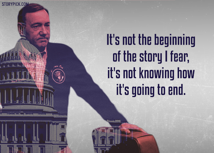 18 Quotes From House Of Cards That Capture The Ruthless Truths Of Life