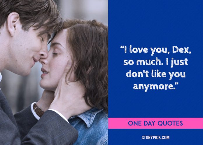 20 Quotes From ‘One Day’ That Show How Love Can Be Right Even When The ...