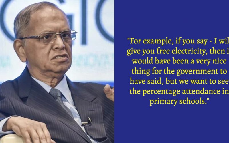 Narayana Murthy Believes That Nothing Should Be Given For Free